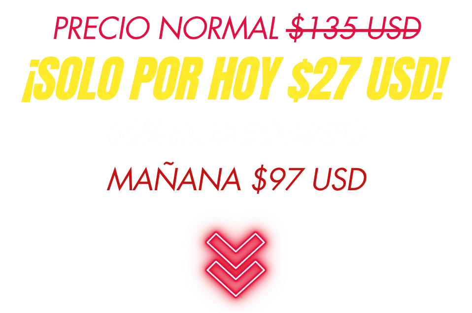 Oferta Especial - Solo por hoy $27 USD